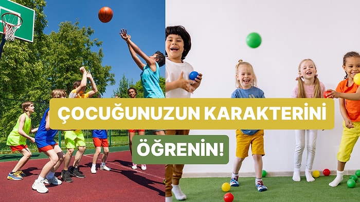 Çocuğunuzun Oynadığı Oyunlara Göre Karakterini Analiz Ediyoruz!
