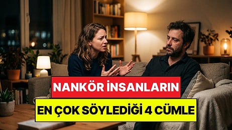 Psikologlar Açıkladı: Nankör Kişilerin En Çok Kullandığı 4 Cümle