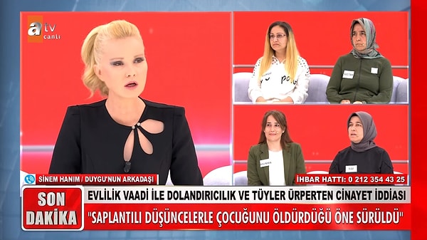 Hatice, the sister of Duygu Poyraz, stated, "She has now become a national fraudster. She deceives people with promises of marriage, incurs debts, and then gives out our address. We are constantly receiving debt collection notices."