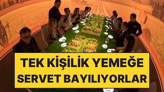 Tek Kişilik Akşam Yemeği İçin 106 Bin TL Ödüyorlar