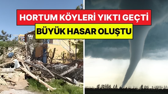Dev Hortum Köyleri Yıktı Geçti: Binaların Çoğu Oturulamaz Hale Geldi