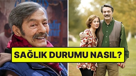Yoğun Bakıma Alınan Kadir İnanır'ın Sağlık Durumu Hakkında İlk Açıklama