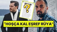 Şoke Eden Final Haberinin Ardından Eşref Rüya'nın Senaristinden Veda Paylaşımı Geldi