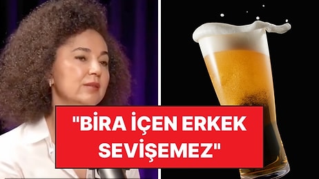 Fenomen Doktorun Sözleri Gündem Oldu: "Bira İçen Erkek Sevişemez"