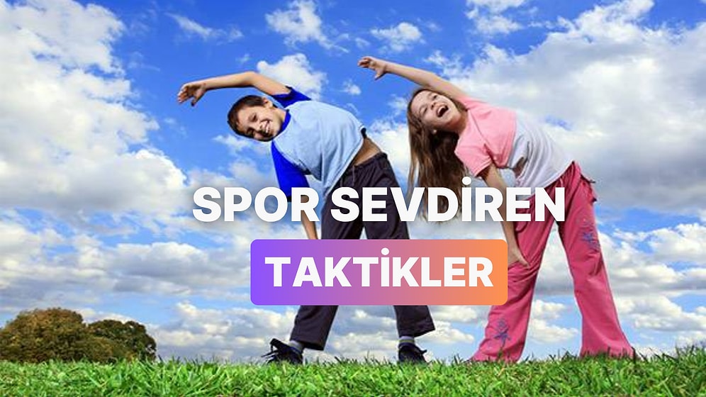 Çocuklar Spora Nasıl Teşvik Edilir?