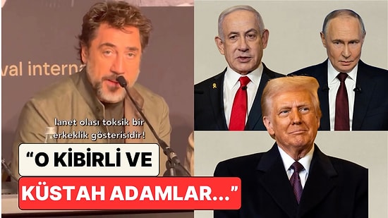 Javier Bardem Sözlerini Sakınmadı: Ünlü Oyuncu Dünya Liderlerini Toksik Erkeklik Üzerinden Sert Eleştirdi
