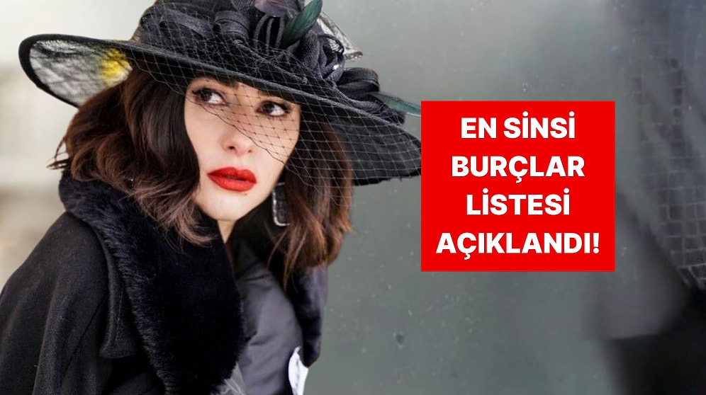 En Sinsi Burçlar Listesi! Sen Kaçıncı Sıradasın?