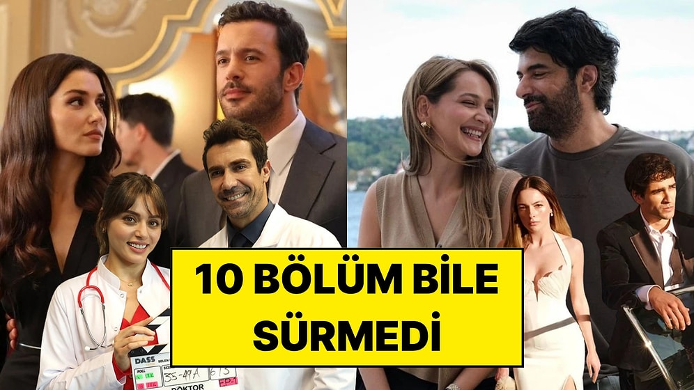 Büyük Umutlarla Başladıkları Sezonda 10 Bölümü Göremeden Erken Final Yapan Diziler
