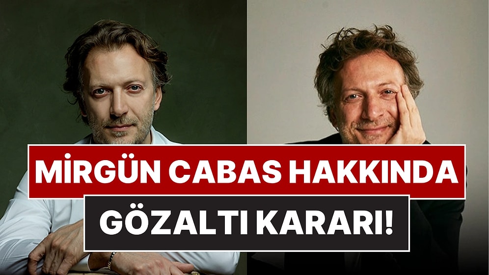 Mirgün Sırrı Cabas Kimdir? Mirgün Sırrı Cabas Gözaltına mı Alındı?