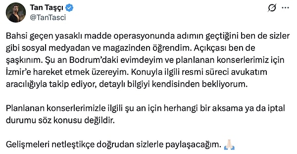 Let's also leave you with another statement made by Tan Taşçı: