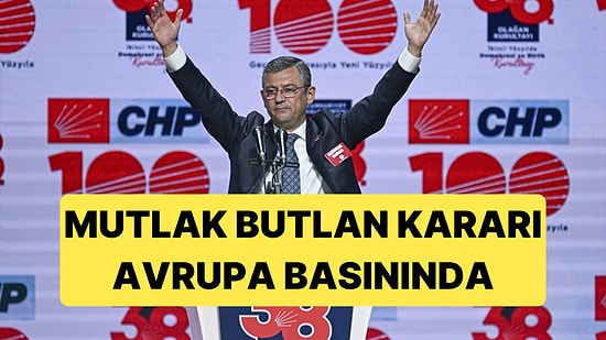 Mutlak Butlan Kararı Avrupa Basınında da Kendine Yer Buldu