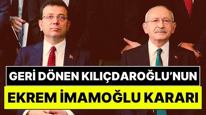 BBC Yazdı: Mutlak Butlan Kararı Sonra Kemal Kılıçdaroğlu’nun Ekrem İmamoğlu Kararı Ne Olacak?
