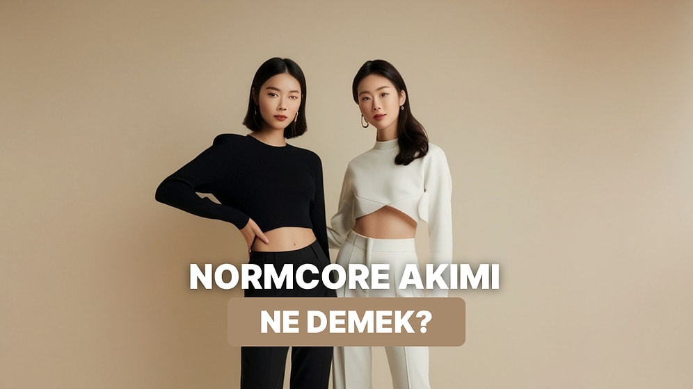 Çabasız Şıklık Dediğimiz “Normcore” Akımı Nedir?