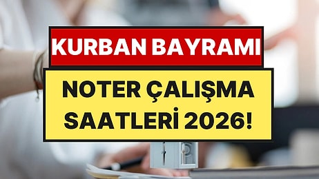 Kurban Bayramı Noter Çalışma Saatleri 2026: Arife Günü Noterler Kaça Kadar Açık?