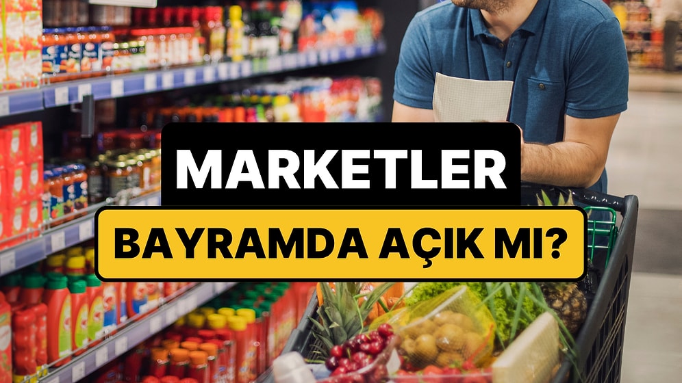 Marketler Arife ve Bayramda Açık mı? A101, BİM, Şok, Migros, File Kurban Bayramı Çalışma Saatleri
