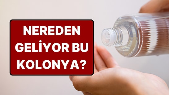 Buram Buram Kolonya Kokan Bayram Günlerinde Kolonya İsminin Nereden Geldiğini Öğrenelim