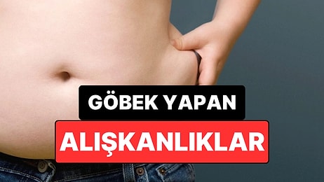 Karın Bölgesindeki Yağlanmayı Artıran Alışkanlıklar Açıklandı