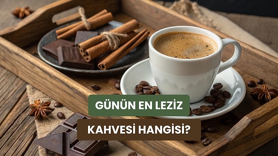 Kahve İçmek İçin En Güzel 10 An