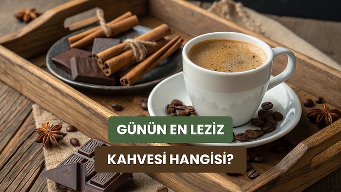 Kahve İçmek İçin En Güzel 10 An