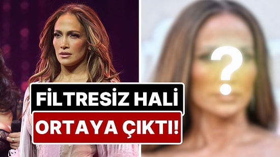 Yakın Çekim Karelerde Jennifer Lopez'in Filtresiz Hali Ortaya Çıktı!