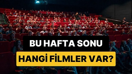 İstanbul'da Bu Hafta Sonu Hangi Filmler Var? 30-31 Mayıs 2026 Tarihinde Vizyondaki Filmler