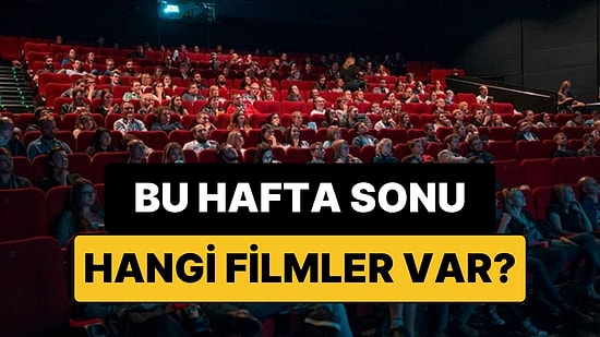 İstanbul'da Bu Hafta Sonu Hangi Filmler Var? 30-31 Mayıs 2026 Tarihinde Vizyondaki Filmler