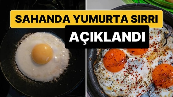 Kusursuz Sahanda Yumurta Yapmanın Sırrı Açıklandı