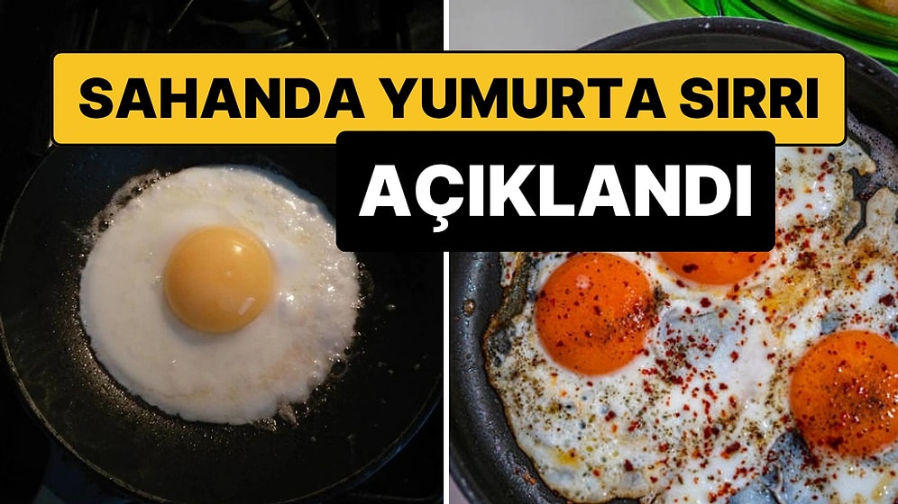 Kusursuz Sahanda Yumurta Yapmanın Sırrı Açıklandı
