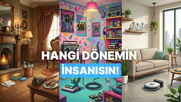 Temizlik Anlayışına Göre Hangi Dönemin İnsanısın?