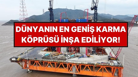 294 Metrelik Kule Tamamlandı: Dünyanın En Geniş Karma Köprüsü İnşa Ediliyor