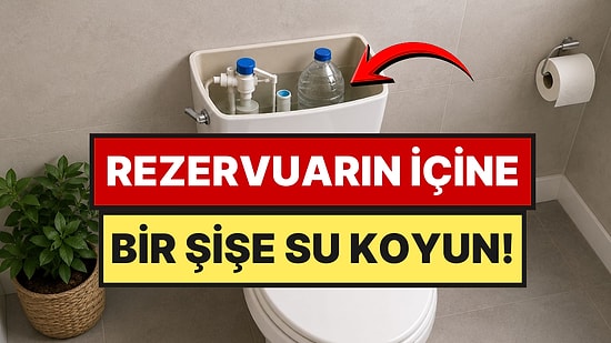 Tuvalet Rezervuarına Plastik Şişe Koyun Çağrısı Yapıldı
