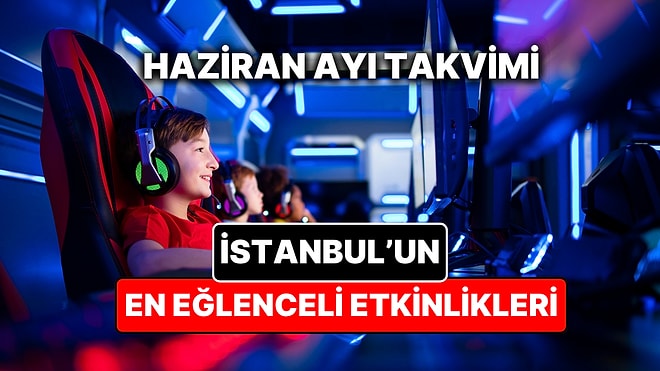 Haziran Ayında İstanbul'da Çocuklarla Yapılacak Etkinlikler: Haziran Ayı Çocuk Tiyatroları ve Etkinlik Takvimi
