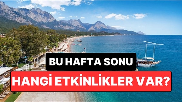 Hafta Sonu Kültür Sanat Rehberi: 6-7 Haziran İzmir, Ankara, Eskişehir ve Antalya’da Neler Var?