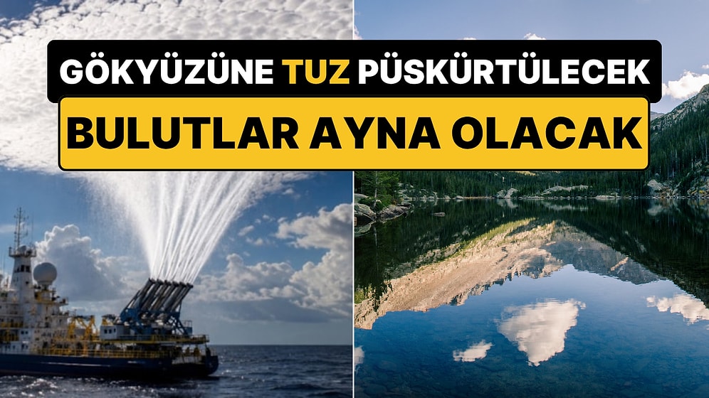 Gökyüzüne Tonlarca Tuz Püskürterek Dev "Aynalar" Oluşturacaklar