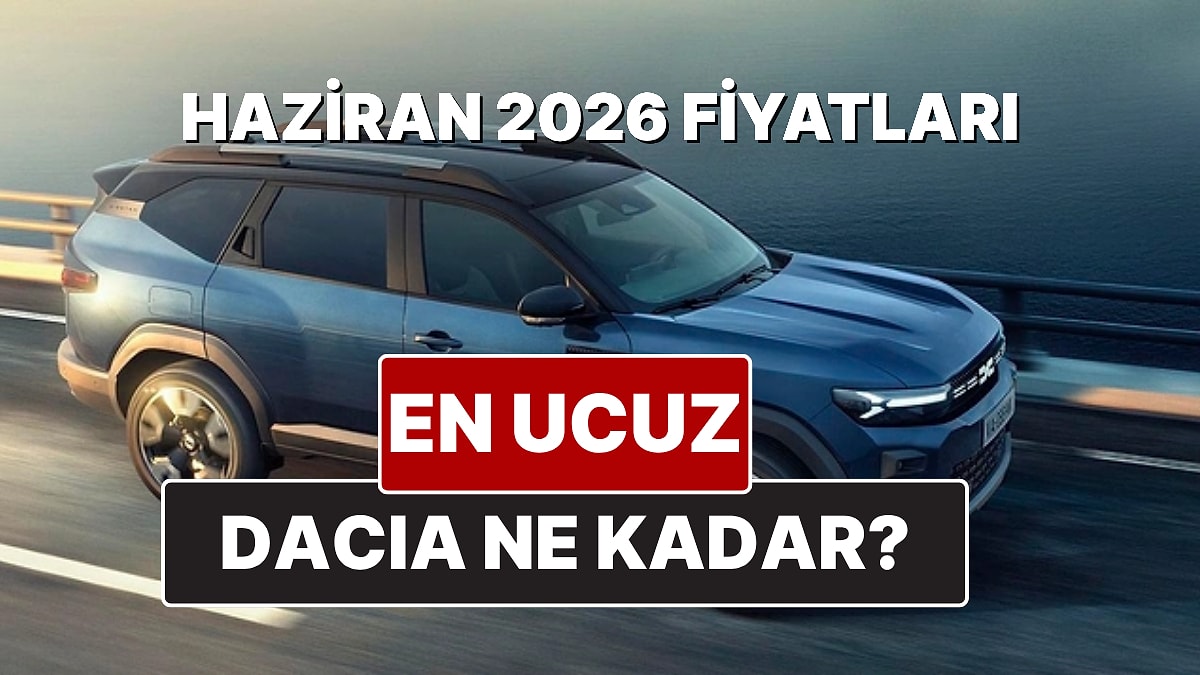 Haziran 2026 Dacia Fiyat Listesi! İşte Dacia Sandero Stepway