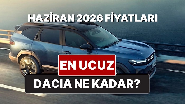 Haziran 2026 Dacia Fiyat Listesi! İşte Dacia Sandero Stepway ve Jogger Güncel Fiyatları