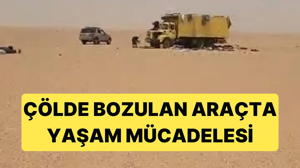 Sahra Çölü'nde Bozulan Araçta Yaşam Mücadelesi Veren Yolcular Hayatlarını Kaybetti
