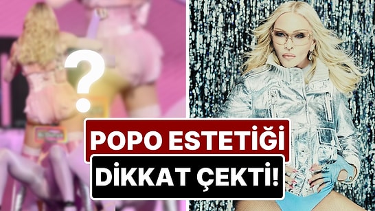 Madonna'nın Yıllara Meydan Okuyan Şovunda Popo İmplantları Gündem Oldu