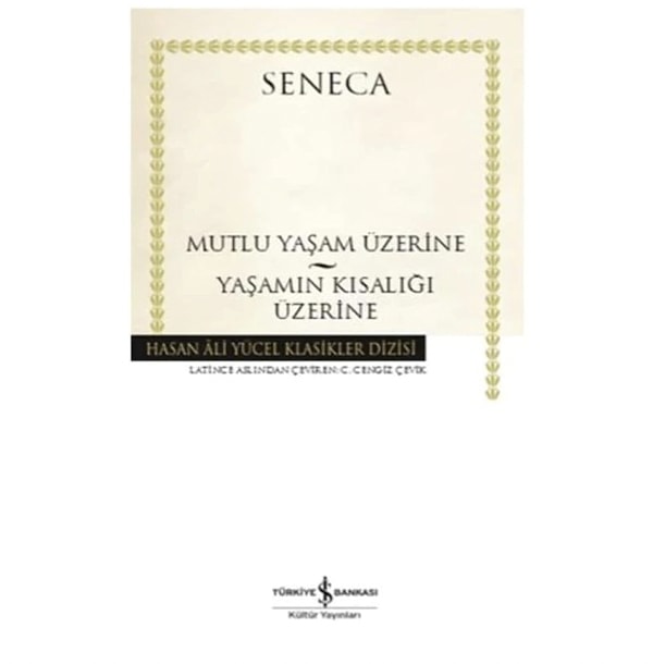 Yaşamın değerini ve zamanın hızla akıp gidişini felsefi bir dille özetleyen o zamansız Seneca klasiği!
