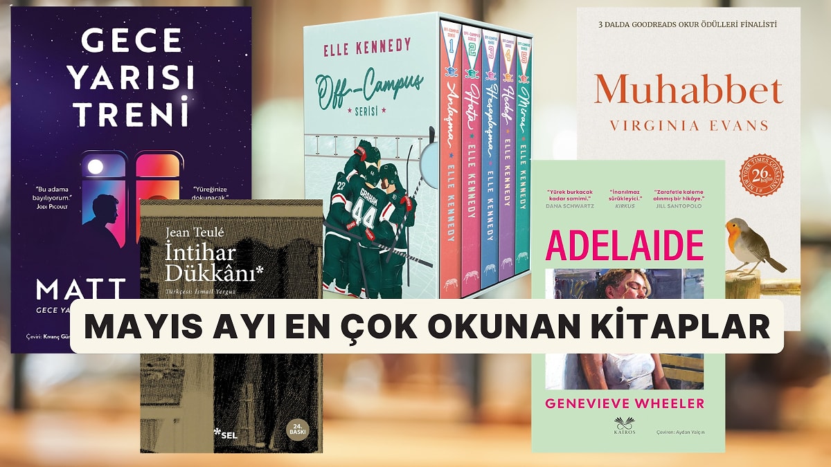 Mayıs ayında en çok okunan kitaplar belli oldu