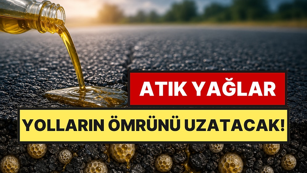 Patates Kızarttığınız Yağları Kapsülleyip Asfalta Gömecekler