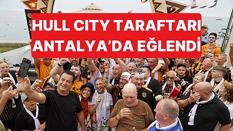 Acun Ilıcalı, Hull City Taraftarıyla Antalya'da Buluştu