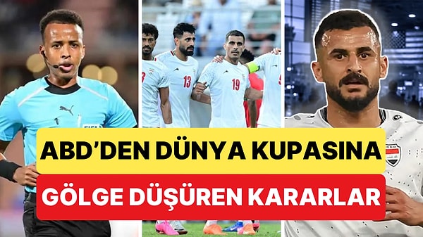 ABD'den Üst Üste Skandal Kararlar Geliyor: Futbolcular, Hakemler, Antrenörler Ülkeye Giremiyor