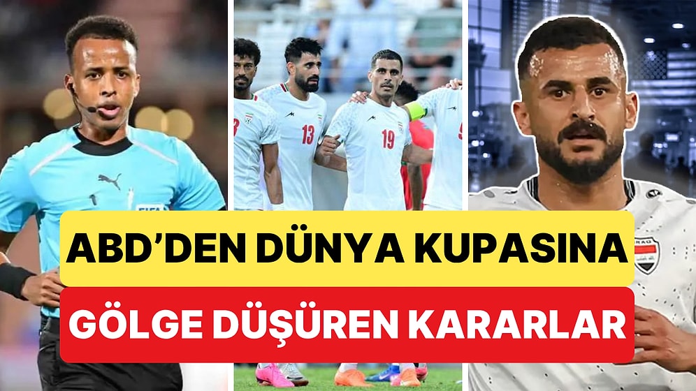 ABD'den Üst Üste Skandal Kararlar Geliyor: Futbolcular, Hakemler, Antrenörler Ülkeye Giremiyor