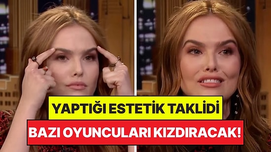 Dünyaca Ünlü Oyuncu Zoey Deutch'un Başarılı "Estetikli Yüz" Taklidi Bazı Oyuncuları Kızdıracak!