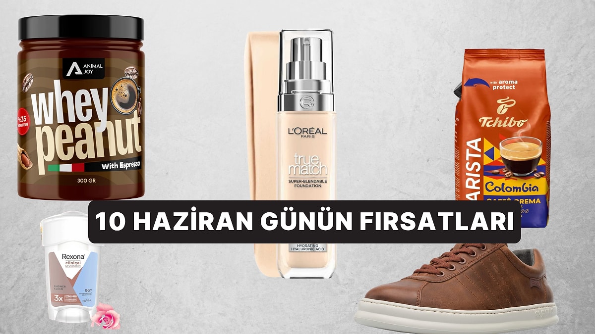 Bugün İndirimde Neler Var? 10 Haziran 2026 Günün Fırsatları
