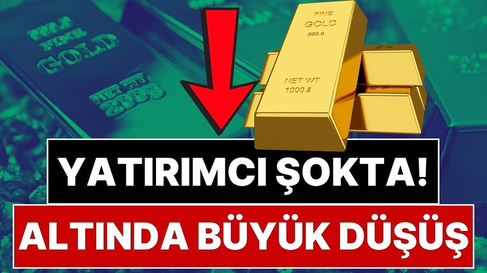 Yatırımcılar Şokta: Altın Fiyatlarında Beklenmedik Çöküş! Ons ve Gram Altın Tepetaklak Oldu