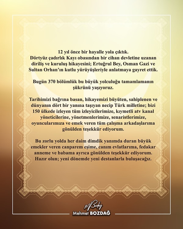 Kuruluş Osman ve Kuruluş Orhan'ın yapımcısı Mehmet Bozdağ, final yapan dizinin ardından veda paylaşımı yaptı.
