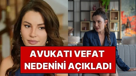 Hayatını Kaybeden Ünlü Oyuncu Ece İrtem’in Avukatından İlk Açıklama Geldi
