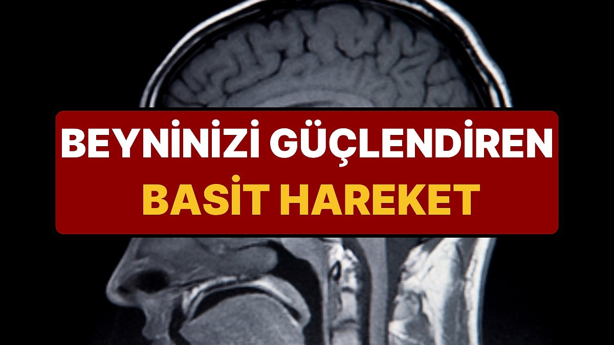 Her Gün Yapıyoruz, Farkında Değiliz: Aslında Beynimizi Güçlendiriyor!